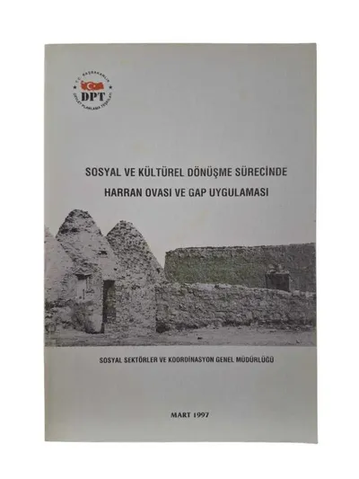 Sosyal ve Kültürel Dönüşüm Sürecinde Harran Ovası ve GAP Uygulaması