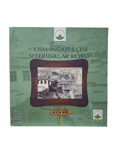Osmangazi Seferiışıklar Köyü