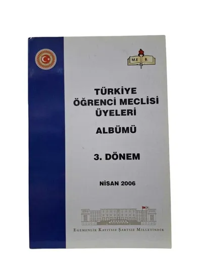 Türkiye Öğrenci Meclisi Üyeleri Albümü 3. Dönem Nisan 2006