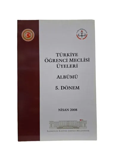Türkiye Öğrenci Meclisi Üyeleri Albümü 5. Dönem Nisan 2008