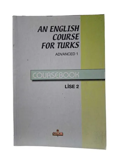 An English Course for Turks Advanced 1 Corsebook Lise 2