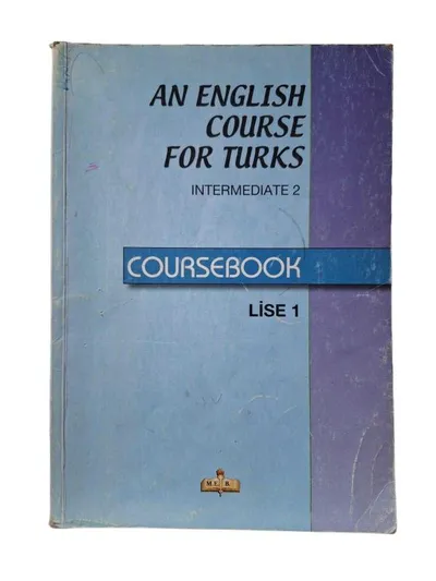 An English Course for Turks Intermediate 2 Corsebook Lise 1