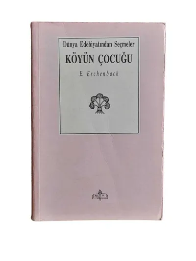 Köyün Çocuğu Dünya Edebiyatından Seçmeler