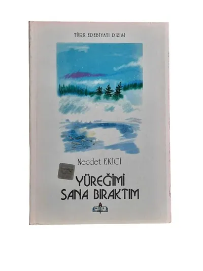 Yüreğimi Sana Bıraktım