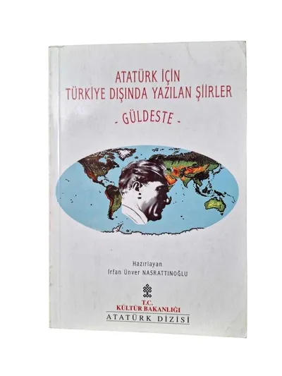Atatürk için Türkiye Dışında Yazılan Şiirler - Güldeste