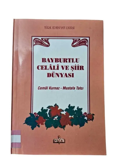 Bayburtlu Celali ve Şiir Dünyası