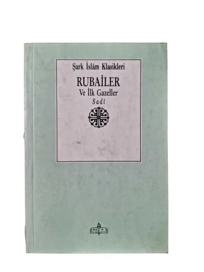 Rubailer ve İlk Gazeller