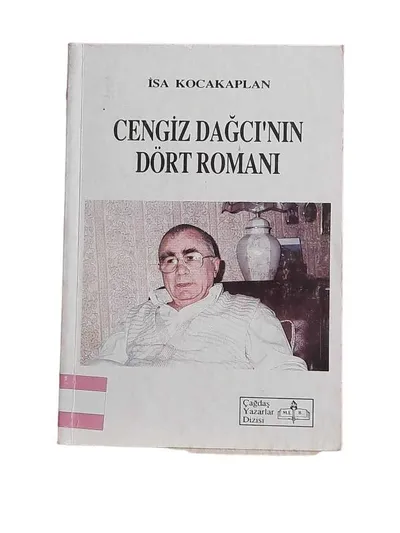 Cengiz Dağcı'nın Dört Romanı