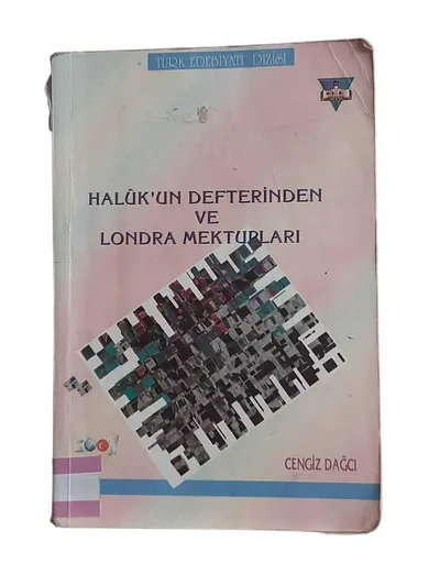 Haluk'un Defterinden ve Londra Mektupları