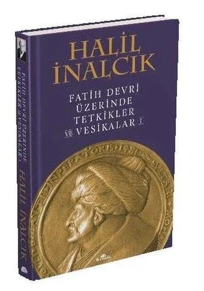 Fatih Devri Üzerinde Tetkikler ve Vesikalar 1