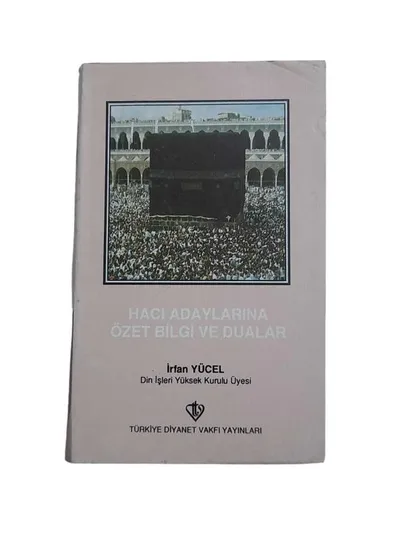 Hacı Adaylarına Özet Bilgi ve Dualar