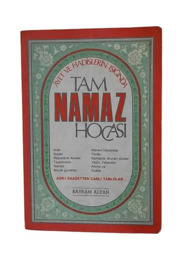 Ayet ve Hadislerin Işığında Tam Namaz Hocası
