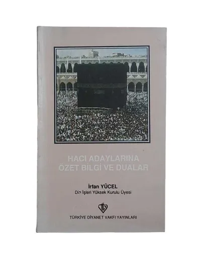 Hacı Adaylarına Özet Bilgi ve Dualar