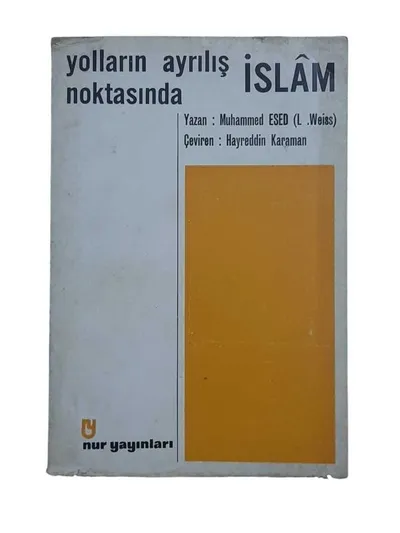 Yolların Ayrılış Noktasında İslam