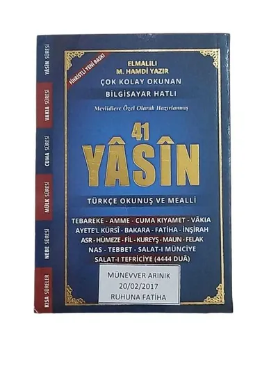 Çok Kolay Okunan Bilgisayar Hatlı Mevlidlere Özel Olarak Hazırlanmış 41 Yasin Türkçe Okunuş ve Meal