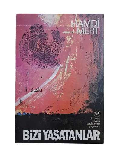 Bizi Yaşatanlar