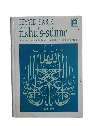 Fıkhu's-Sünne Ayet ve Hadislerle İslam İlmihali ve İslam Hukuku 4
