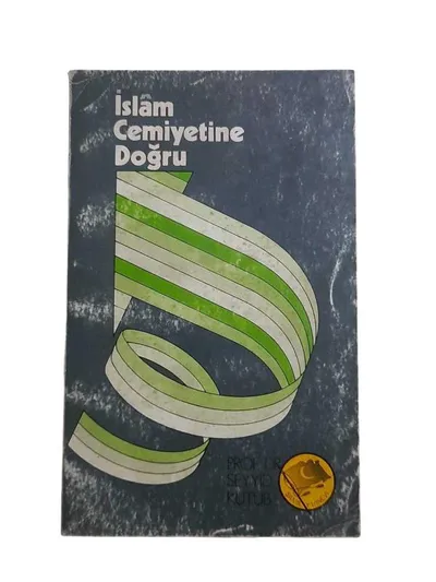 İslam Cemiyetine Doğru