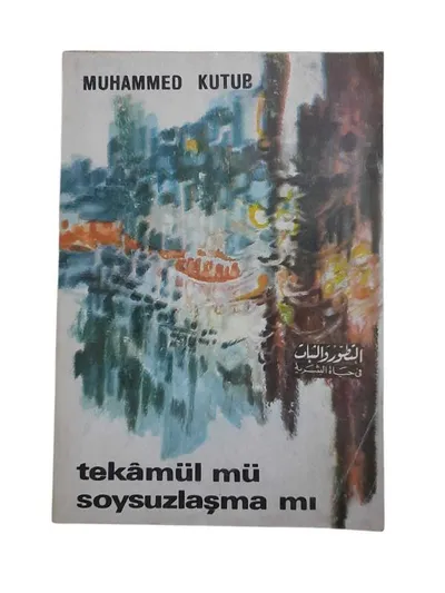 Tekamül mü Soysuzlaşma mı? 1.Cilt