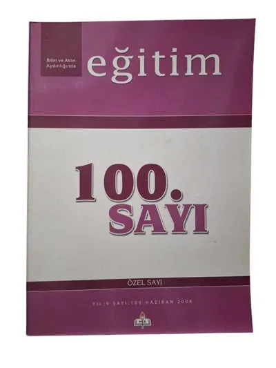Bilim ve Aklın Aydınlığında Eğitim 100. Sayı Özel Sayı Haziran 2008