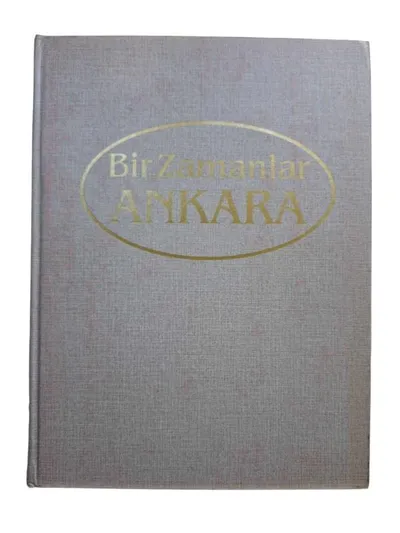 Bir Zamanlar Ankara (Fotoğraflar)