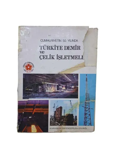 Cumhuriyetin 50. Yılında Türkiye Demir ve Çelik İşletmeleri