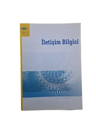 Anadolu Üniversitesi Yayınları İletişim Bilgisi Ders Kitabı