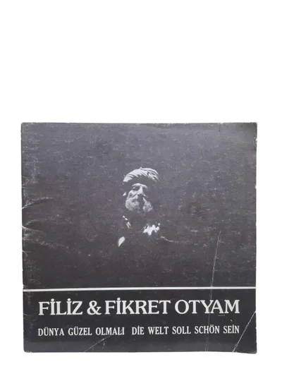 Filiz ve Fikret Otyam - Dünya Güzel Olmalı / Die Welt Soll Schön Sein (Fotolğraf Sergisi)