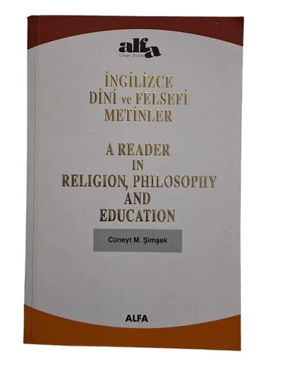 İngilizce Dini ve Felsefi Metinler A Reader in Religion, Philosophy and Education