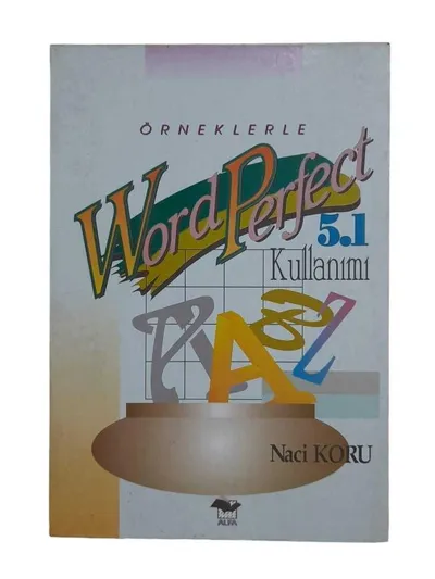 Örneklerle Word Perfect 5.1 Kullanımı
