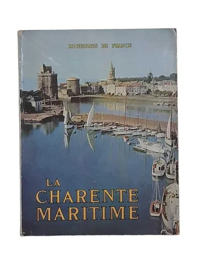 Richesses de France La Charente Maritime