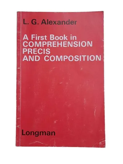 A First Book in Comprehension Precis and Composition