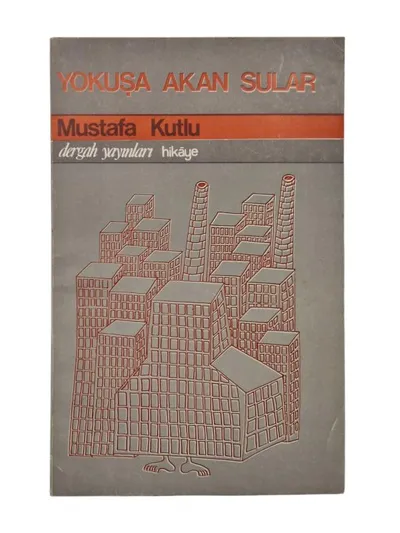Yokuşa Akan Sular (1. Baskı)