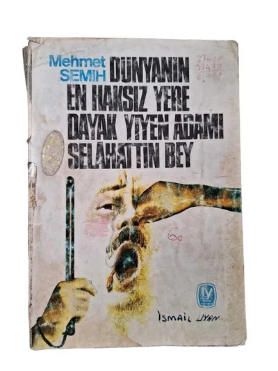 Dünyanın En Haksız Yere Dayak Yiyen Adamı Selahattin Bey