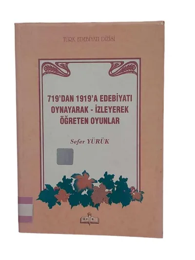 719'dan 1919'a Edebiyatı Oynayarak İzleyerek Öğreten Oyunlar