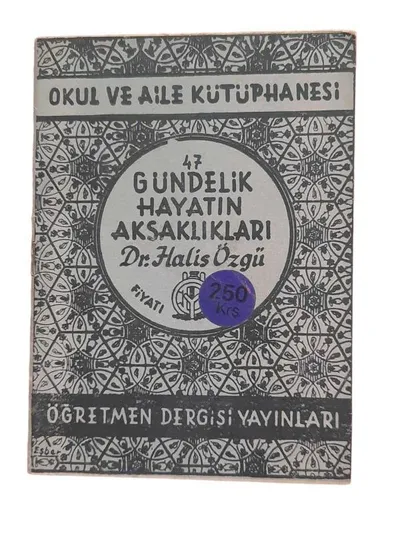 Okul ve Aile Kütüphanesi 47 Gündelik Hayatın Aksaklıkları