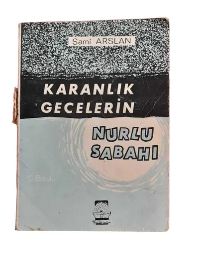 Karanlık Gecelerin Nurlu Sabahı