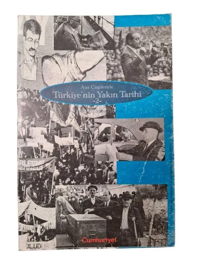 Ana Çizgileriyle Türkiye'nin Yakın Tarihi 2. Cilt