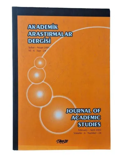 Akademik Araştırmalar Dergisi Yıl: 6 Sayı: 24 Şubat - Nisan 2005
