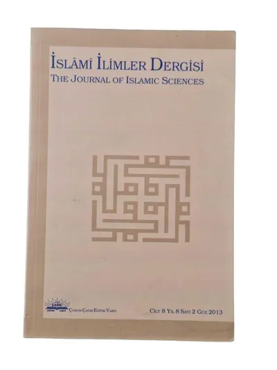 İslami İlimler Dergisi (The Journal of Islamic Sciences) Cilt: 8 Yıl: 8 Sayı: 2 - Güz 2013
