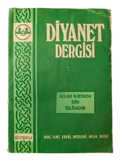 Diyanet Dergisi Cilt: 17 Sayı: 3-4 Mayıs - Haziran - Temmuz - Ağustos 1978