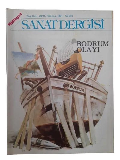 Milliyet Sanat Dergisi Sayı: 28 - 15 Temmuz 1981 Bodrum Olayı