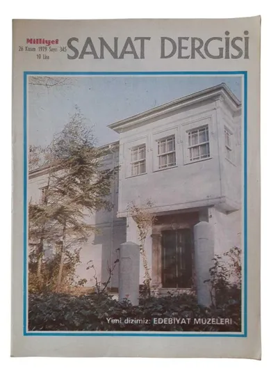 Milliyet Sanat Dergisi Sayı: 345 - 26 Kasım 1979 Edebiyat Müzeleri