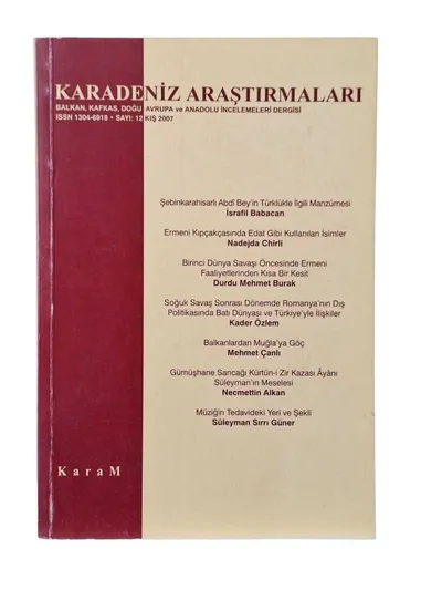 Karadeniz Araştırmaları (Balkan Kafkas Doğu Avrupa ve Anadolu İncelemeleri Dergisi) Sayı: 15 Güz 2007