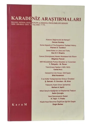 Karadeniz Araştırmaları (Balkan Kafkas Doğu Avrupa ve Anadolu İncelemeleri Dergisi) Sayı: 15 Güz 2007