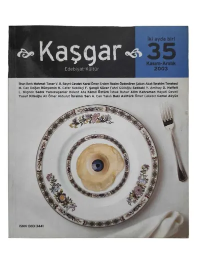 Kaşgar Edebiyat Kültür Sayı: 35 / Kasım Aralık 2003