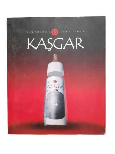 Kaşgar Edebiyat Seçkisi Sayı: 13 / Ocak 2000