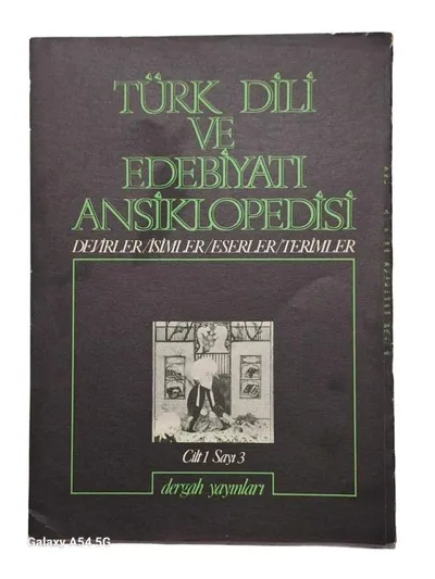 Türk Dili ve Edebiyatı Ansiklopedisi Devirler / İsimler / Eserler / Terimler Cilt: 1 Sayı: 3 1976 Şubat