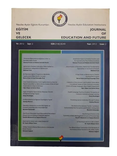 Nesibe Aydın Eğitim Kurumları (Journal of Education and Future ) Eğitim ve Gelecek Dergisi Yıl: 2012 Sayı: 2