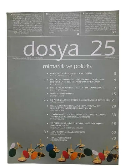 Tmmob Mimarlar Odası Ankara Şubesi Dosya 25 - Mimarlık ve Politika Haziran 2011